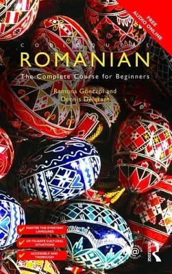 Colloquial Romanian: The Complete Course for Beginners by G&#246;ncz&#246;l, Ramona