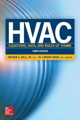 HVAC Equations, Data, and Rules of Thumb, Third Edition by Bell, Arthur