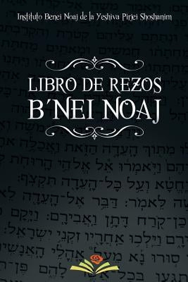 Libro de Rezos Benei Noaj by Instituto B'Nei Noaj