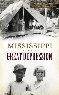Mississippi and the Great Depression by Putnam, Richelle