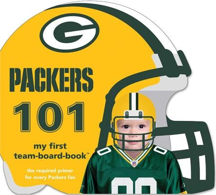 Green Bay Packers 101 by Epstein, Brad M.