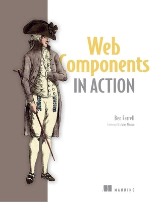 Web Components in Action by Farrell, Ben