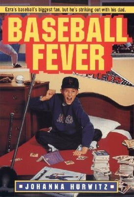 Baseball Fever by Hurwitz, Johanna
