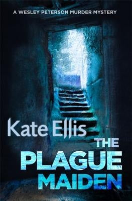 The Plague Maiden by Ellis, Kate