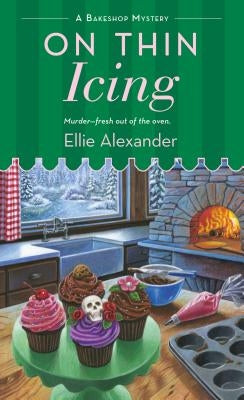 On Thin Icing: A Bakeshop Mystery by Alexander, Ellie