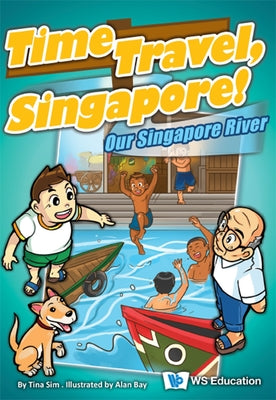 Our Singapore River by Sim, Tina