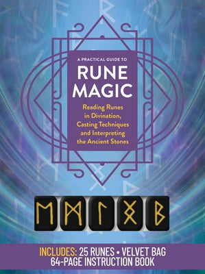 A Practical Guide to Rune Magic Kit: Reading Runes in Divination, Casting Techniques and Interpreting the Ancient Stones - Includes: 25 Runes, Velvet by Editors of Chartwell Books