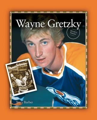 Wayne Gretzky by Barber, Terry