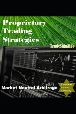 Proprietary Trading Strategies: market neutral arbitrage by Algo, Tradesign