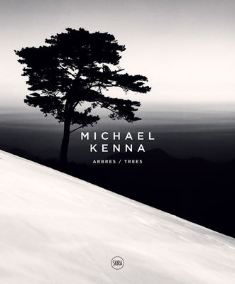 Michael Kenna: Trees by Kenna, Michael