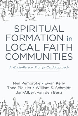Spiritual Formation in Local Faith Communities by Pembroke, Neil
