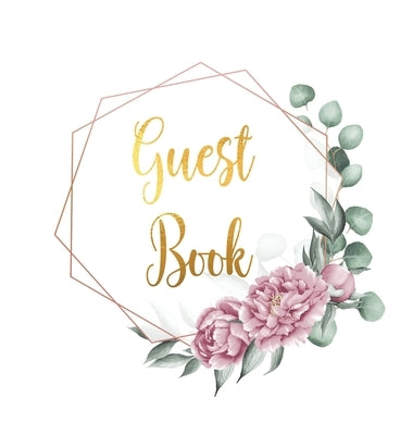 Guest Book for visitors and guests to sign at a party, wedding, baby or bridal shower (hardback) by Bell, Lulu and