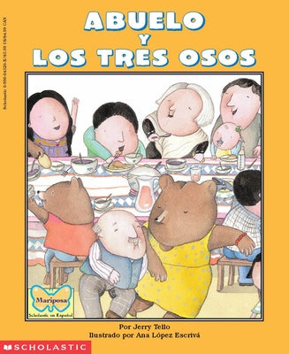 Abuelo and the Three Bears / Abuelo Y Los Tres Osos (Bilingual) by Tello, Jerry