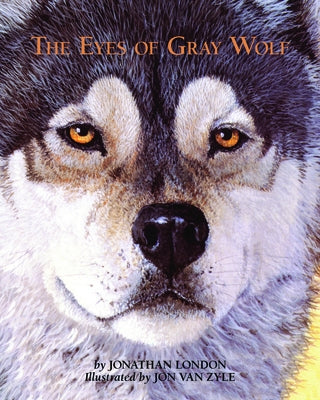 The Eyes of Gray Wolf by London, Jonathan