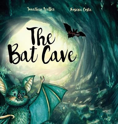 The Bat Cave by Walker, Jonathan