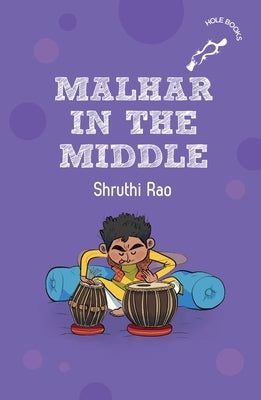 Malhar in the Middle (Hole Books) by Rao, Shruthi