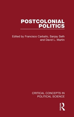 Postcolonial Politics by Carballo, Francisco