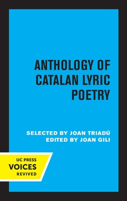 Anthology of Catalan Lyric Poetry by Triadu, Joan