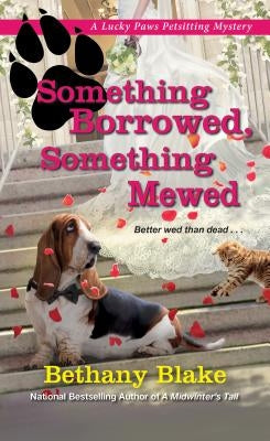 Something Borrowed, Something Mewed by Blake, Bethany