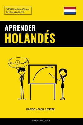 Aprender Holandés - Rápido / Fácil / Eficaz: 2000 Vocablos Claves by Languages, Pinhok