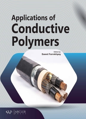 Applications of Conductive Polymers by Farrokhpay, Saeed