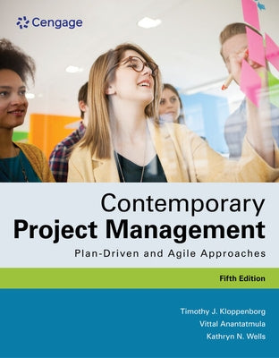 Contemporary Project Management: Plan-Driven and Agile Approaches by Kloppenborg, Timothy