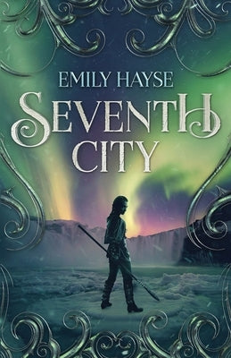 Seventh City by Hayse, Emily