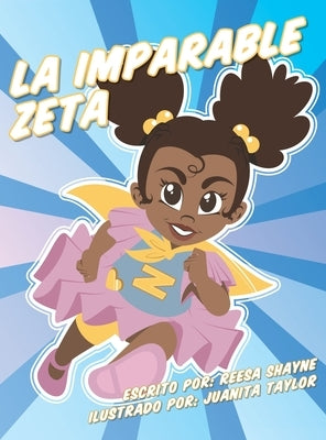 La Imparable Zeta by Shayne, Reesa