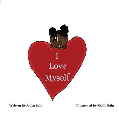 I Love Myself by Bala, Aniya