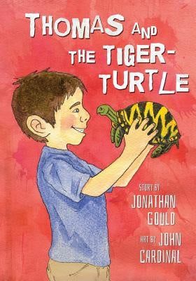 Thomas and the Tiger-Turtle: A Picture Book for Kids by Gould, Jonathan