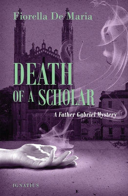 Death of a Scholar: A Father Gabriel Mystery by De Maria, Fiorella