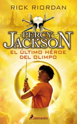 El Último Héroe del Olimpo / The Last Olympian by Riordan, Rick