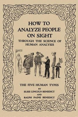 How to Analyze People on Sight by Benedict, Elsie Lincoln