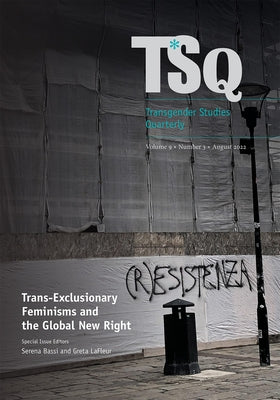 Trans-Exclusionary Feminisms and the Global New Right by Bassi, Serena