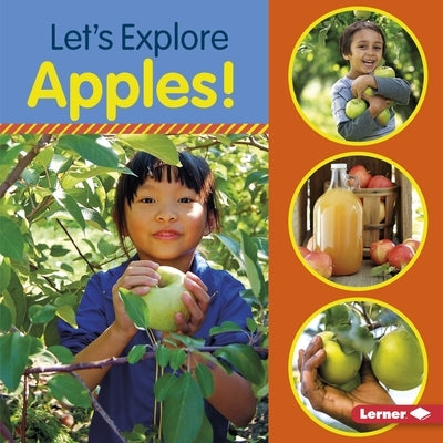 Let's Explore Apples! by Colella, Jill