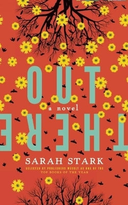 Out There: A Novel by Stark, Sarah