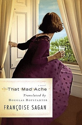 That Mad Ache by Sagan, Fran&#231;oise