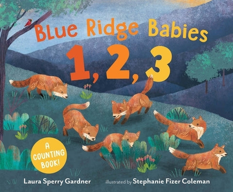 Blue Ridge Babies 1, 2, 3: A Counting Book by Gardner, Laura Sperry