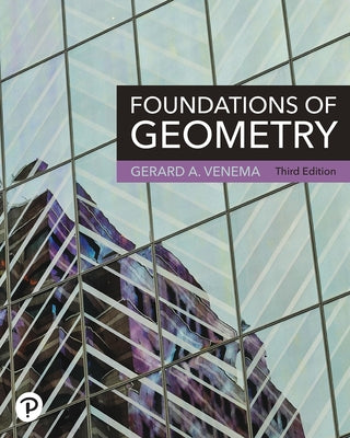 Foundations of Geometry by Venema, Gerard