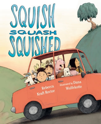Squish Squash Squished by Rector, Rebecca Kraft