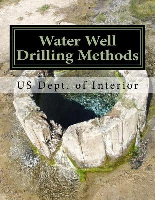 Water Well Drilling Methods: Water Supply Paper 257 by Chambers, Roger