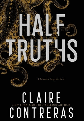 Half Truths by Contreras, Claire