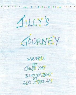 Jilly's Journey by Kay, Janis