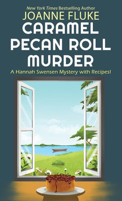 Caramel Pecan Roll Murder by Fluke, Joanne