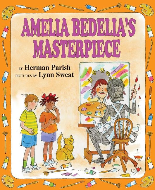 Amelia Bedelia's Masterpiece by Parish, Herman