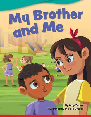 My Brother and Me by Zoque, Amy