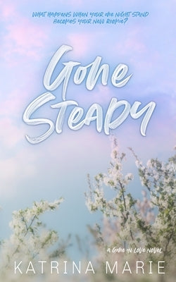 Gone Steady: Special Edition by Marie, Katrina