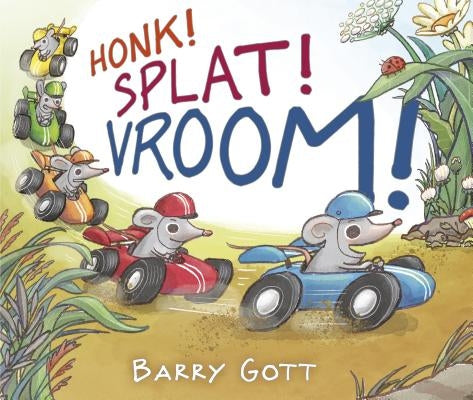 Honk! Splat! Vroom! by Gott, Barry