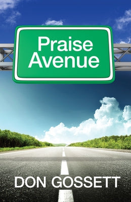 Praise Avenue by Gossett, Don