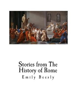 Stories from The History of Rome by Beesly, Emily